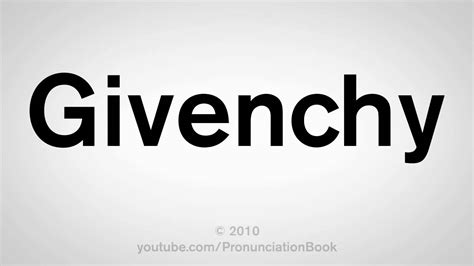 givenchy pronunciation sound|givenchy pronunciation in english.